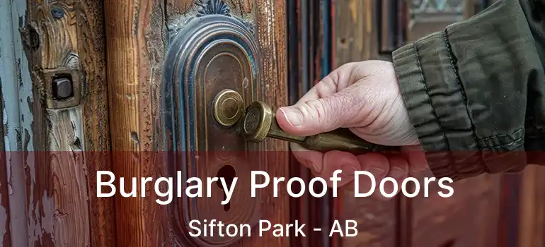  Burglary Proof Doors Sifton Park - AB