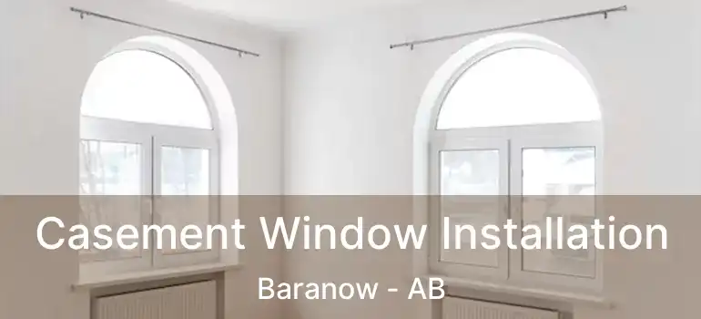  Casement Window Installation Baranow - AB