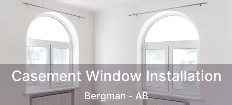  Casement Window Installation Bergman - AB