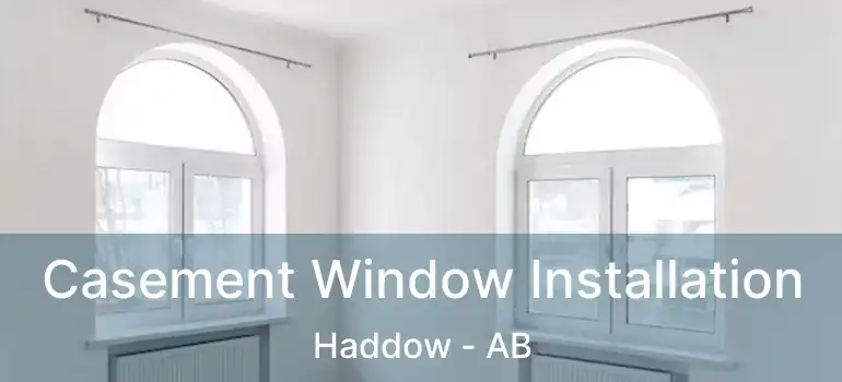  Casement Window Installation Haddow - AB