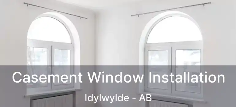  Casement Window Installation Idylwylde - AB