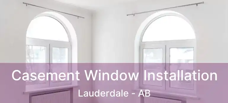  Casement Window Installation Lauderdale - AB