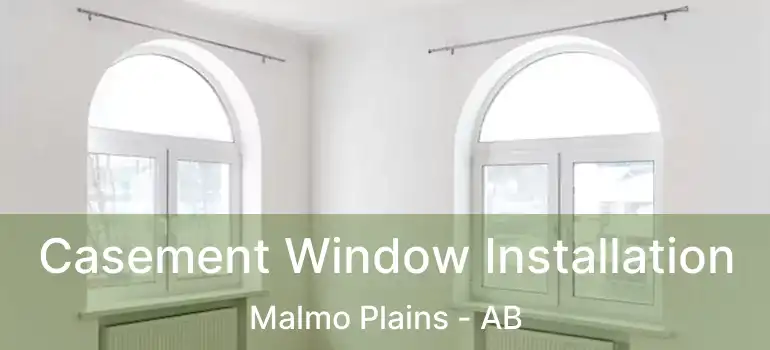  Casement Window Installation Malmo Plains - AB