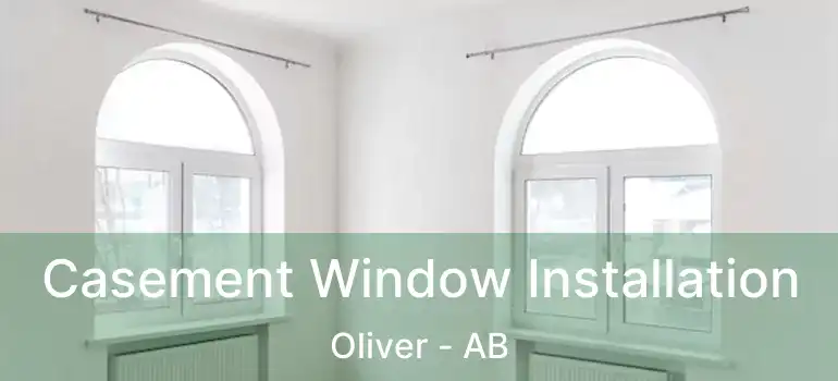  Casement Window Installation Oliver - AB
