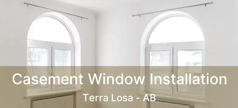  Casement Window Installation Terra Losa - AB