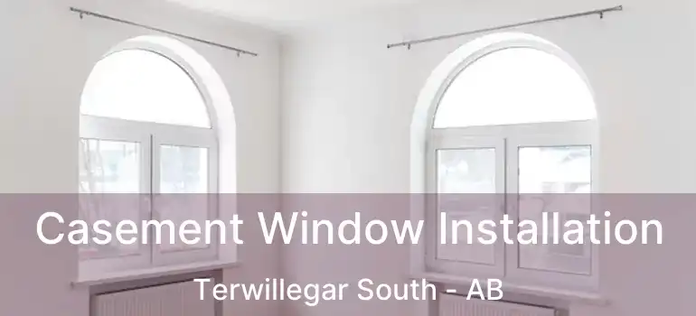  Casement Window Installation Terwillegar South - AB