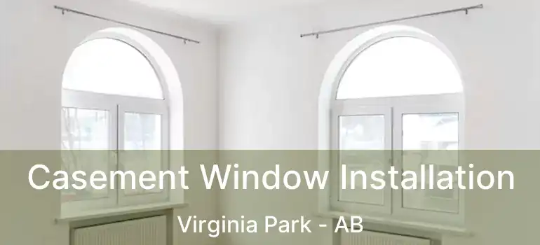  Casement Window Installation Virginia Park - AB