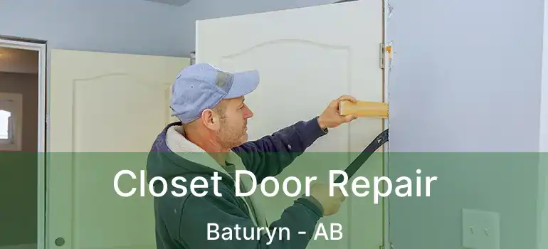  Closet Door Repair Baturyn - AB