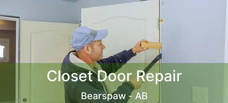  Closet Door Repair Bearspaw - AB