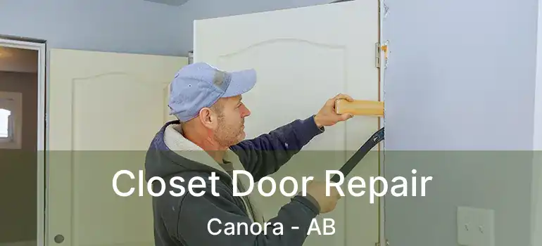  Closet Door Repair Canora - AB