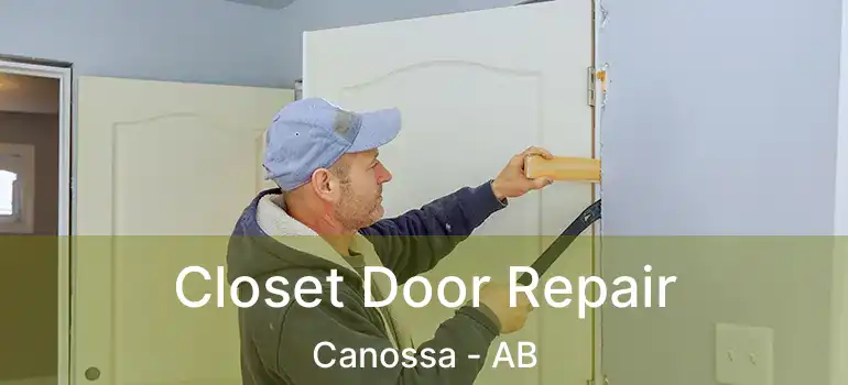  Closet Door Repair Canossa - AB