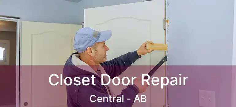  Closet Door Repair Central - AB
