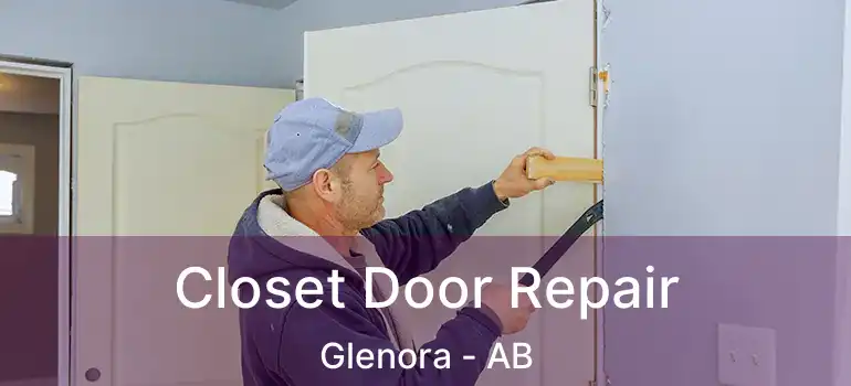  Closet Door Repair Glenora - AB