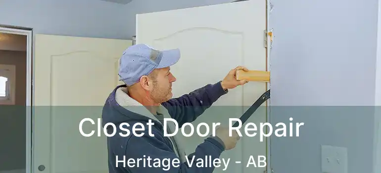  Closet Door Repair Heritage Valley - AB