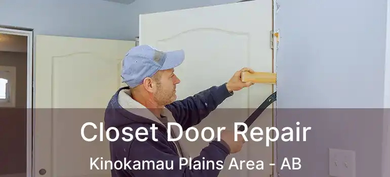  Closet Door Repair Kinokamau Plains Area - AB