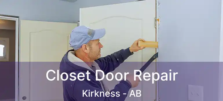  Closet Door Repair Kirkness - AB