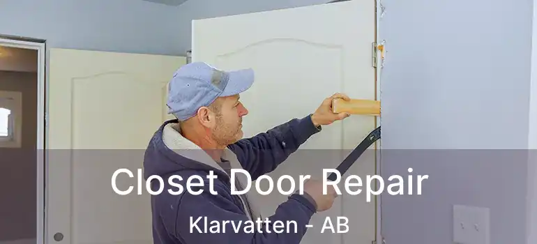  Closet Door Repair Klarvatten - AB