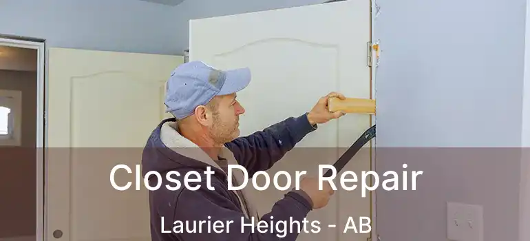  Closet Door Repair Laurier Heights - AB