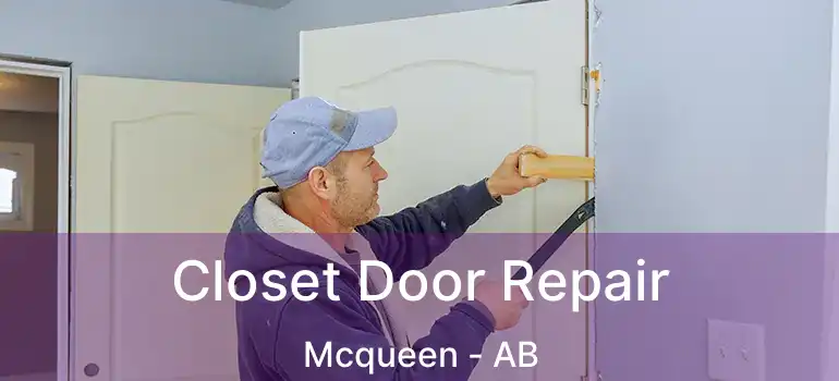  Closet Door Repair Mcqueen - AB