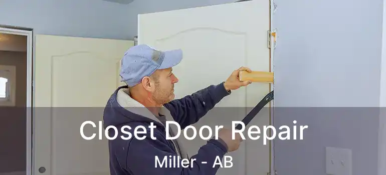  Closet Door Repair Miller - AB