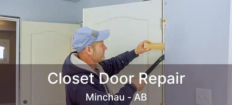  Closet Door Repair Minchau - AB