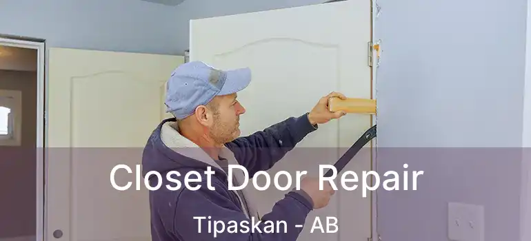  Closet Door Repair Tipaskan - AB