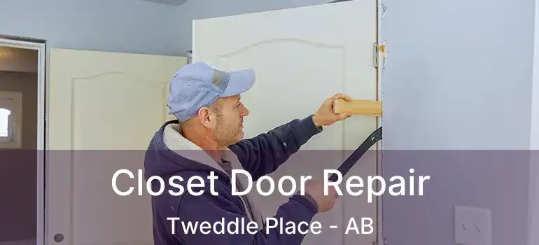  Closet Door Repair Tweddle Place - AB