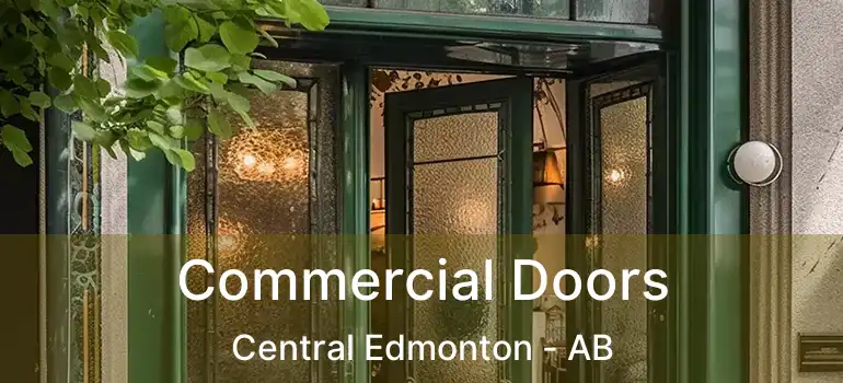  Commercial Doors Central Edmonton - AB