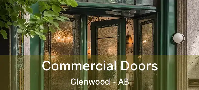  Commercial Doors Glenwood - AB