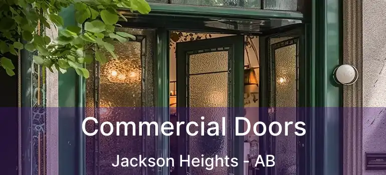  Commercial Doors Jackson Heights - AB