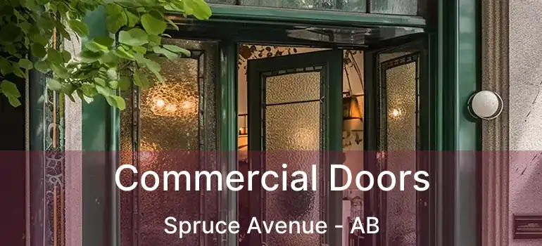  Commercial Doors Spruce Avenue - AB