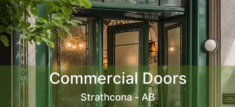  Commercial Doors Strathcona - AB