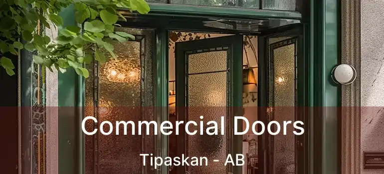 Commercial Doors Tipaskan - AB