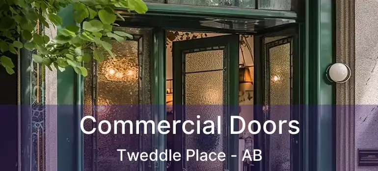  Commercial Doors Tweddle Place - AB