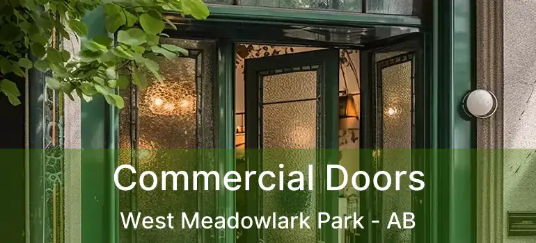  Commercial Doors West Meadowlark Park - AB