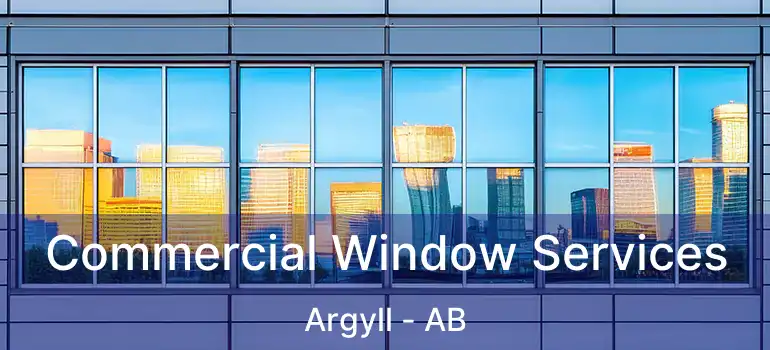  Commercial Window Services Argyll - AB