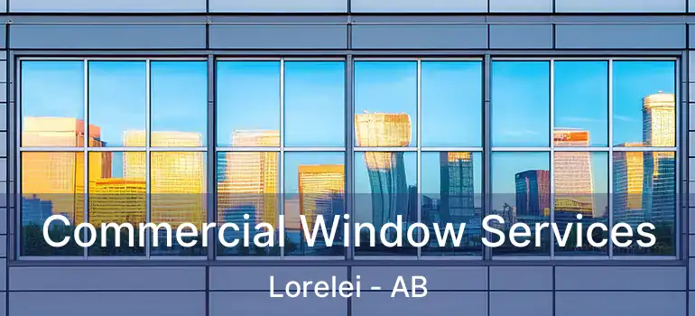  Commercial Window Services Lorelei - AB
