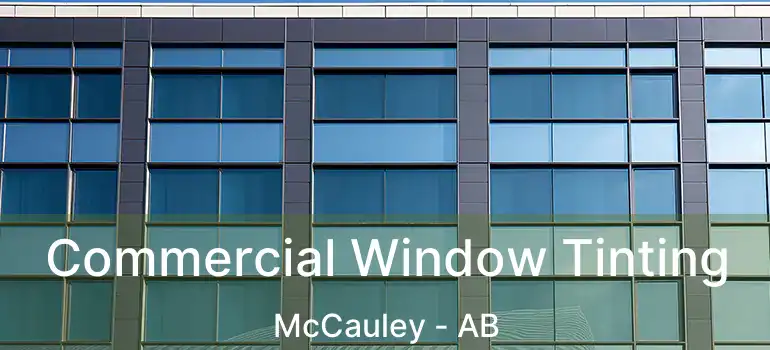 Commercial Window Tinting McCauley - AB
