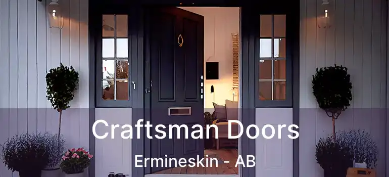  Craftsman Doors Ermineskin - AB
