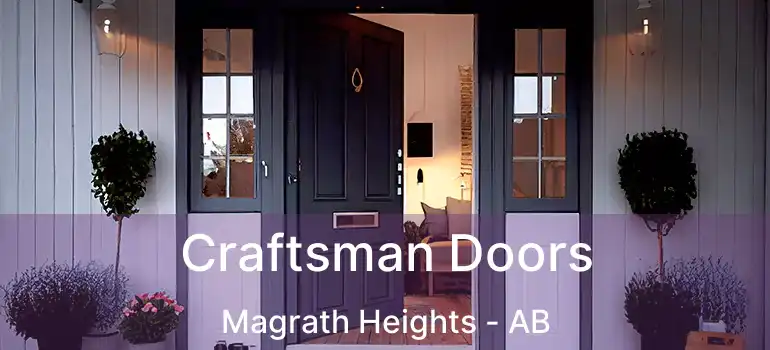  Craftsman Doors Magrath Heights - AB