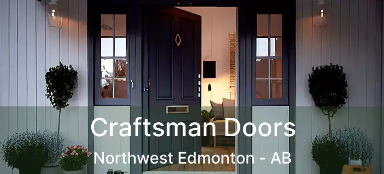  Craftsman Doors Northwest Edmonton - AB