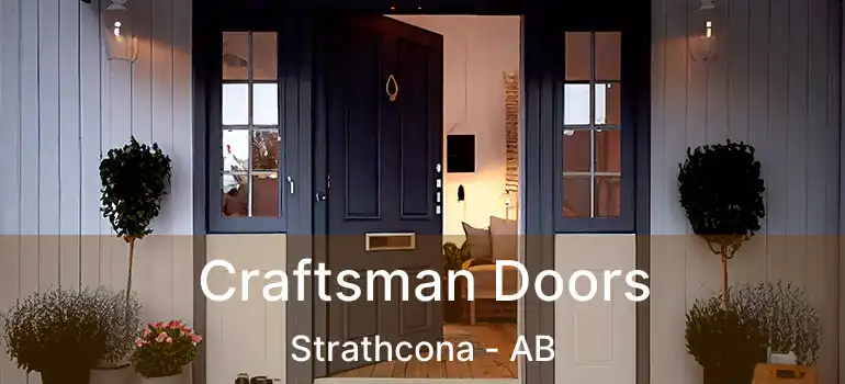 Craftsman Doors Strathcona - AB
