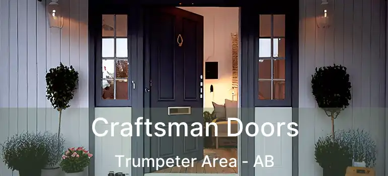  Craftsman Doors Trumpeter Area - AB