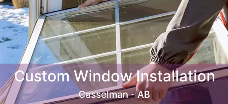  Custom Window Installation Casselman - AB