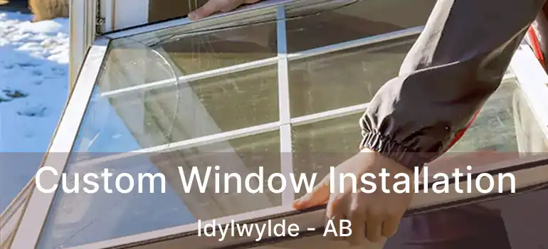  Custom Window Installation Idylwylde - AB