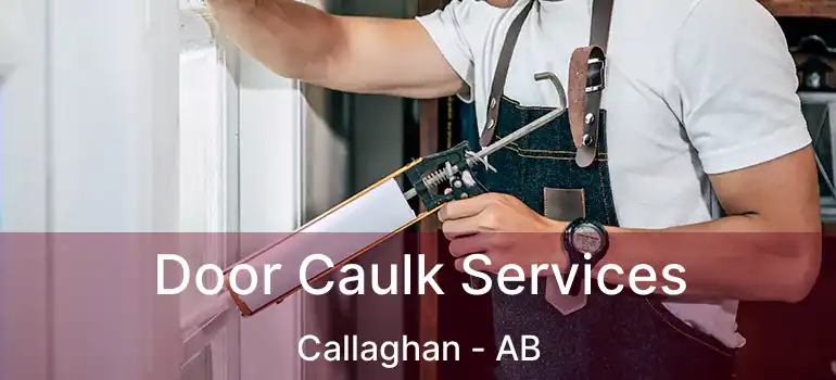  Door Caulk Services Callaghan - AB