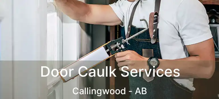  Door Caulk Services Callingwood - AB