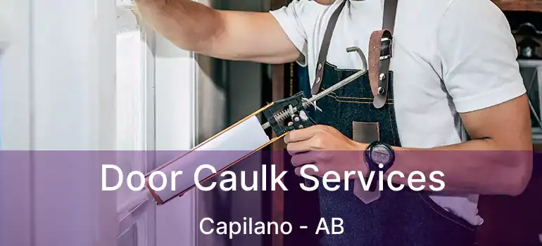  Door Caulk Services Capilano - AB