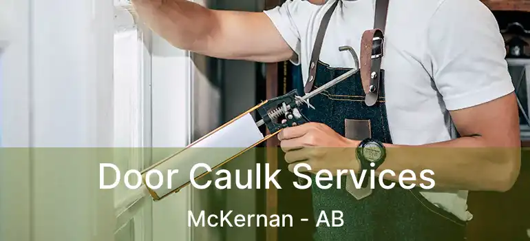  Door Caulk Services McKernan - AB