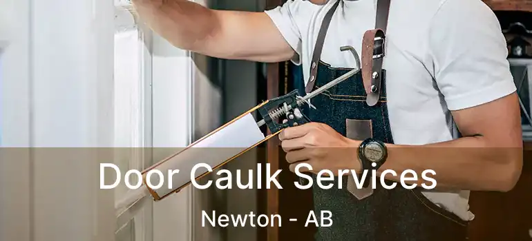  Door Caulk Services Newton - AB